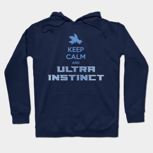 Keep Calm and ULTRA INSTINCT Hoodie